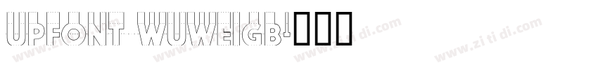 UPFont WuweiGB字体转换